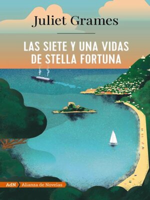 cover image of Las siete y una vidas de Stella Fortuna